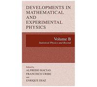 Developments In Mathematical And Experimental Physics