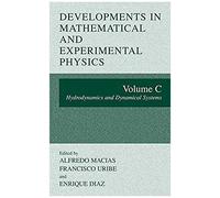 Developments In Mathematical And Experimental Physics