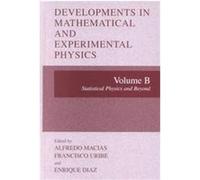 Developments in Mathematical and Experimental Physics Mexican Meeting on Mathematical and Experimental Physics 2001 Mexico (Auteur)