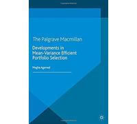 Developments In Mean-Variance Efficient Portfolio Selection