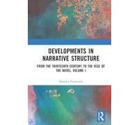 Developments in Narrative Structure