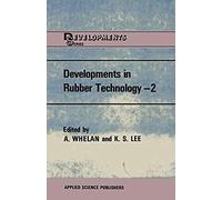 Developments In Rubber Technology-2