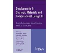Developments in Strategic Materials and Computational Design III Volume 33 Issue 10 Developments in Strategic Materials and Computational Design III Volume 33 Issue 10 (Auteur)
