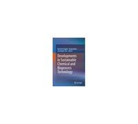 Developments In Sustainable Chemical And Bioprocess Technology