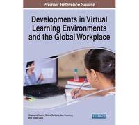 Developments In Virtual Learning Environments And The Global Workplace