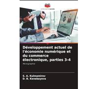 Développement actuel de l'économie numérique et du commerce électronique, parties 3-4