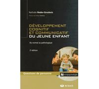 Développement cognitif et communicatif du jeune enfant: Du normal au pathologique