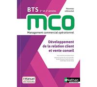 Développement de la relation client et vente conseil – BTS MCO 1re et 2e années – Nathan