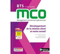Développement de la relation client et vente conseil - BTS MCO 1re et 2e années - Coll. BTS MCO