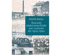Développement de l'ingénierie électrique à Lviv jusqu'en 1914