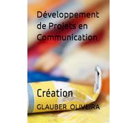 Développement de projets en communication :: Création