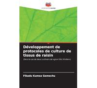 Développement de protocoles de culture de tissus de raisin