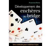 Developpement des enchères au bridge Francine Viens (Auteur)