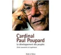 Developpement des peuples entre souvenirs et espoirs (le) Paul Poupard (Auteur)
