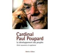 Developpement des peuples entre souvenirs et espoirs (le) - Paul Poupard - Parole Et Silence Eds - broché - Essai