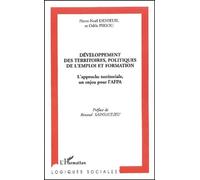 Développement Des Territoires, Politiques De L'emploi Et Formation - L'approche Territoriale, Un Enjeu Pour L'afpa