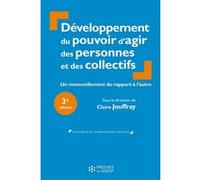 Développement du pouvoir d'agir des personnes et des collectifs [3e éd.]: Un renouvellement du rapport à l'autre