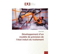 Développement d'un modèle de prévision de l'état induit du traitement - Manel Ayeb - Universitaires Europeennes - broché - Etude