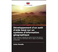 Développement d'un outil d'aide basé sur un système d'information géographique
