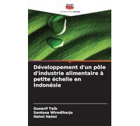 Développement d'un pôle d'industrie alimentaire à petite échelle en Indonésie