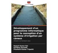 Développement d'un programme informatique pour la conception d'un système d'irrigation par canaux: Utilisation du framework Java