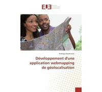 Développement d'une application webmapping de géolocalisation - Rodrigue Basekunani - Universitaires Europeennes - broché - Livre