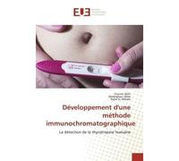Développement d'une méthode immunochromatographique La détection de la thyrotropine humaine - Younes Sbihi - Universitaires Europeennes - broché - Livre
