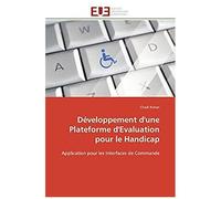 Développement D'une Plateforme D'evaluation Pour Le Handicap