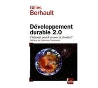 Developpement durable 2 0 L'Internet peut-il sauver la planète ? - Gilles Berhault - L'aube Eds De - broché - Essai