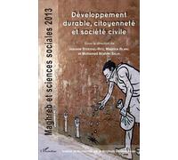 Développement durable, citoyenneté et société civile - Maghreb et sciences sociales 2013 - Josiane Stoessel-Ritz - L'harmattan - broché - Etude