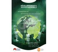 Developpement durable competence 21 entreprises et territoires en mouvements Fabrice Mauleon (Directeur éditorial), Jacques Bregeon (Directeur éditorial), EDITIONS ESKA (Auteur)