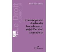 Développement Durable Des Biocarburants : Objet D'un Droit Transnational