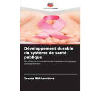 Développement durable du système de santé publique