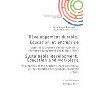 Développement durable, Éducation et entreprise - Sustainable development, Education and workplace: Actes de la journée d'étude 2024 de la Fédération Européenne des Écoles (FEDE)