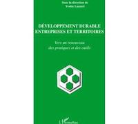 Y. Lazzeri - Développement durable entreprises et territoires - Renouveau pratiques & outils - Broché