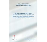 Développement durable et intelligence des matériaux: Regards croisés franco-brésiliens sur les pratiques du bâtiment et de la construction