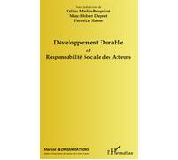 Développement durable et responsabilité sociale des acteurs - Céline Merlin-Brogniart - L'harmattan - broché - Etude