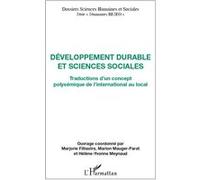 Développement Durable Et Sciences Sociales - Traductions D'un Concept Polysémique De L'international Au Local | Occasion