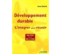 Développement Durable : L'intégrer Pour Réussir - 80 Pme Face Au Sd 21 000