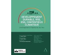 Développement durable, RSE, ESG, contentieux climatique: L'entreprise à l'épreuve du feu