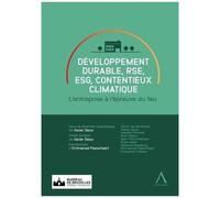 Développement Durable, Rse, Esg, Contentieux Climatique - L'entreprise À L'épreuve Du Feu