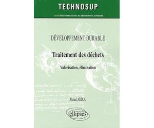 Développement durable, Traitement des déchets: Valorisation, élimination
