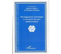 Développement économique et ouverture des pays méditerranéens Tome 25 - Maurice Catin - L'harmattan - broché - Revue