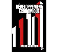 Développement Économique: Pourquoi Certaines Nations Prospèrent et D’Autres Restent Stagnantes ?