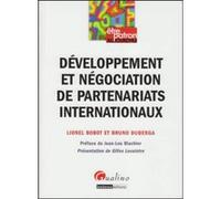 Développement et négociation de partenariats internationaux duberga b. Bobot l. (Auteur)