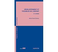 Développement et troubles de l'enfant 0-12 mois