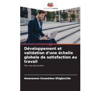 Développement et validation d'une échelle globale de satisfaction au travail
