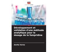 Développement et validation d'une méthode analytique pour le dosage de la fampridine