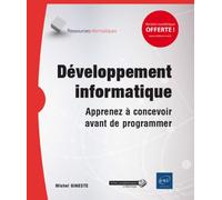 Développement informatique Apprenez à concevoir avant de programmer - Michel Gineste - Eni Editions - broché - Manuel