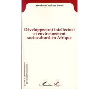 Développement intellectuel et environnement socioculturel en Afrique - Ismael Aboubacar Yenikoye - L'harmattan - broché - Livre